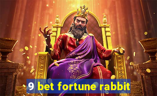 9 bet fortune rabbit